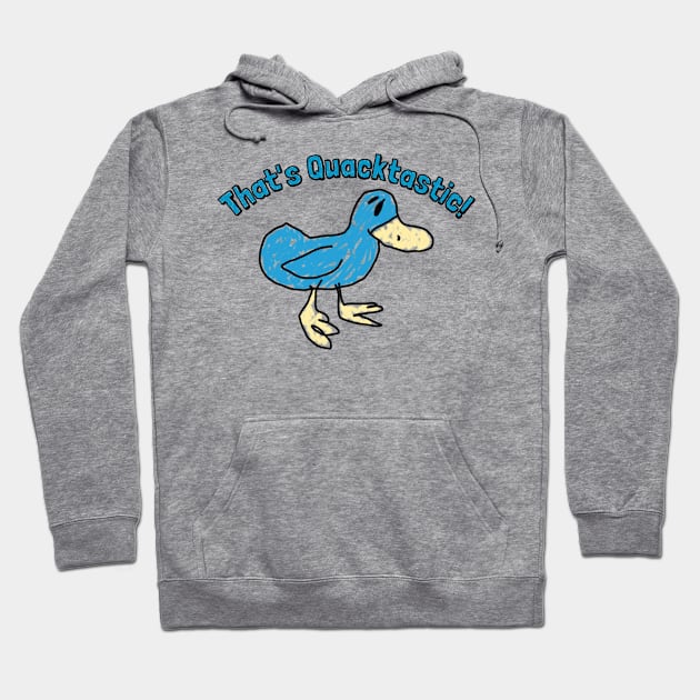 That's Quacktastic Hoodie by ILLannoyed 